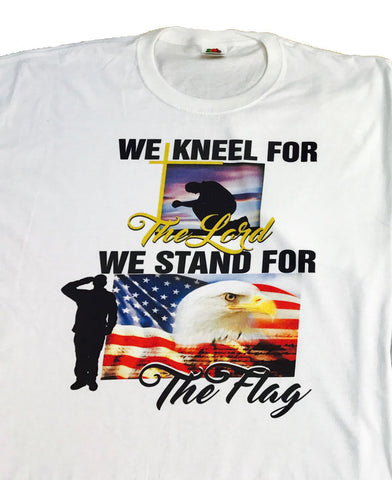 144 - We Knell for the Lord and Stand for the Flag Tee Shirts Adult Sizes